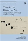 Dan (Soedertoern University) Moxey Karlholm, Dan Moxey Karlholm, Dan Karlholm, Dan (Sodertorn University) Karlholm, Karlholm Dan, Keith Moxey... - Time in the History of Art