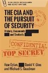 Huw Dylan, Huw Gioe Dylan, Dylan Huw, David Gioe, Michael S Goodman, Michael S. Goodman - Cia and the Pursuit of Security
