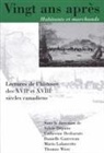 Sylvie D?patie, Sylvie Depatie, Sylvie Dépatie, Catherine Desbarats, Danielle Gauvreau - Vingt ANS Apres, Habitants Et Marchands: Lectures de l'Histoire Des Xviie Et Xviiie Siecles Canadiens Volume 8