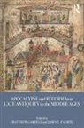Matthew Gabriele, Matthew (Virginia Tech Gabriele, Matthew Palmer Gabriele, Matthew Gabriele, Matthew (Virginia Tech Gabriele, Gabriele Matthew... - Apocalypse and Reform From Late Antiquity to the Middle Ages