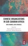 Terence (Middlesex University Jackson, Terence Louw Jackson, Dev K Boojihawon, Dev K. Boojihawon, Dev K. (Roshan) Boojihawon, Dev K. (Roshan) (Open University Boojihawon... - Chinese Organizations in Sub-Saharan Africa