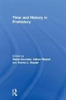 Stella (EDT)/ Baysal Souvatzi, Stella (Hellenic Open University Souvatzi, Adnan Baysal, Emma Baysal, Emma L. Baysal, Stella Souvatzi... - Time and History in Prehistory