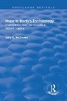 McDowell, John C. McDowell - Hope in Barth''s Eschatology