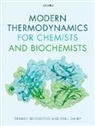 Paul Dalby, Paul (Professor of Biochemical Engineering and Biotechnology Dalby, Dalby Paul, Dennis Sherwood, Dennis (Managing Director Sherwood, DENNIS; DA SHERWOOD... - Modern Thermodynamics for Chemists and Biochemists