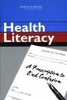 Board on Neuroscience and Behavioral Hea, Board on Neuroscience and Behavioral Health, Committee on Health Literacy, Institute of Medicine, David A Kindig, David A. Kindig... - Health Literacy