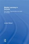 Jocelyn Wishart, Jocelyn (University of Bristol Wishart, Wishart Jocelyn - Mobile Learning in Schools