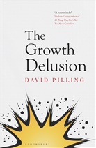 David Pilling, PILLING DAVID - The Growth Delusion
