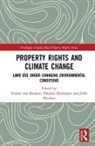 Dr. Thomas Sheehan Hartmann, Fennie Van (Utrecht University Straalen, Fennie (Utrecht University Van Straalen, Dr. Thomas Hartmann, Dr. Thomas (Utrecht University Hartmann, Thomas Hartmann... - Property Rights and Climate Change