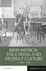Laura Kelly, Laura (School of Humanities Kelly - Irish Medical Education and Student Culture, C.1850-1950