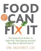 Mehmet Oz, Oz Mehmet - Food Can Fix It
