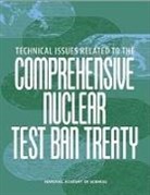 Committee on International Security and, Committee on International Security and Arms Control, Committee on Technical Issues Related to Ratification of the Comprehensive Nuclear Test Ban Treaty, National Academy Of Sciences, Policy and Global Affairs - Technical Issues Related to the Comprehensive Nuclear Test Ban Treaty
