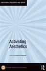Elizabeth M. (Rmit University Grierson, Elizabeth M. Grierson, Elizabeth M. (Rmit University Grierson, Grierson Elizabeth M. - Activating Aesthetics