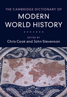 Chris Cook, Chris Stevenson Cook, Chris Cook, John Stevenson, John (University of Oxford) Stevenson - Cambridge Dictionary of Modern World History