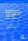 John Brierley, John A Brierley, John A. Brierley, John A. Gwilliam Brierley, John Gwilliam Brierley, David Gwilliam... - Human Resource Management Issues in Accounting and Auditing Firms