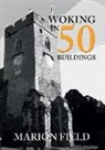 Marion Field - Woking in 50 Buildings
