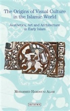 Mohammed Hamdouni Alami, Mohammed Hamdouni Alami, HAMDOUNI ALAMI MOHA - The Origins of Visual Culture in the Islamic World