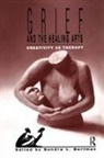 Sandra Bertman, Sandra L. Bertman, Sandra L. Bertman - Grief and the Healing Arts