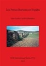 Juan Carlos Castillo Barranco - Las Presas Romanas en España