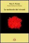 Max Perutz - Le molecole dei viventi