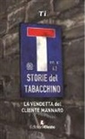 Ti, Poldo - La vendetta del cliente mannaro. Storie del tabacchino