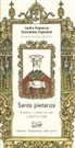 Lydia Capasso, Giovanna Esposito, G. Biscalchin, Gianluca Biscalchin - Santa pietanza. Tradizioni e ricette dei santi e delle loro feste