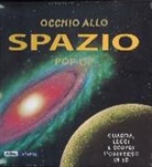 Peter Bond, Andy Mansfield, K. Thompson - Occhio allo spazio. Libro pop-up