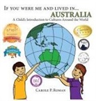 Carole P. Roman, Kelsea Wierenga - If You Were Me and Lived in... Australia