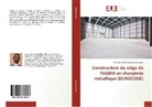 Toavina Fiandrianana Ranaivoarisoa - Construction du siège de l'UGBM en charpente métallique (EUROCODE)