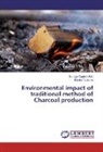 Bendu Tookonle, Sunda Oladeji, Sunday Oladeji - Environmental impact of traditional method of Charcoal production