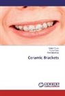 Punee Batra, Puneet Batra, Amit Srivastava, Ashis Yadav, Ashish Yadav - Ceramic Brackets