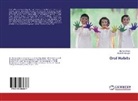 Akash Bhatnagar, Bisma Singh, Bismay Singh - Oral Habits