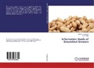 N B Jadav, N. B. Jadav, Bhishma Sangada, Bhishman Sangada - Information Needs of Groundnut Growers