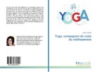 Fabienne Zydziak - Yoga, compagnon de route du vieillissement