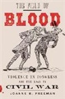 Joanne Freeman, Joanne B Freeman, Joanne B. Freeman - The Field of Blood
