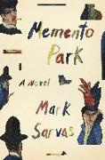 Mark Sarvas - Memento Park