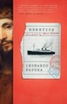 Leonardo Padura, Leonardo/ Kushner Padura - Heretics