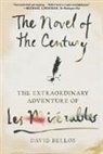 David Bellos - The Novel of the Century