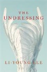 Li-Young Lee, Lee Li-Young - The Undressing