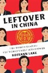 Roseann Lake - Leftover in China