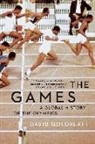 David Goldblatt, David (Pitzer College) Goldblatt - The Games: A Global History of the Olympics