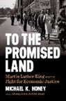 Michael K Honey, Michael K. Honey - To the Promised Land