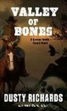 Dusty Richards - Valley of Bones