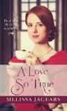 Melissa Jagears - A Love So True