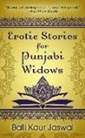 Balli Kaur Jaswal - Erotic Stories for Punjabi Widows