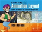 Dan Hansen, Dan (Former Head of Character Animation Hansen, Hansen Dan - Unlocking Animation Layout
