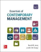 Jennifer George, Jennifer M. George, Gareth Jones, Gareth R. Jones, Gareth R./ George Jones - Essentials of Contemporary Management