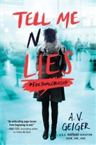 A V Geiger, A. V. Geiger, A.V. Geiger - Tell Me No Lies