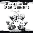 Bill Duckshover, Dr Bill Duckshover - AUSTRALIA THE REAL TIMELINE