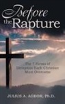 Julius A. Agbor, Julius a. Agbor Ph. D. - BEFORE THE RAPTURE