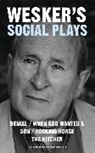 Arnold Wesker - Wesker's Social Plays